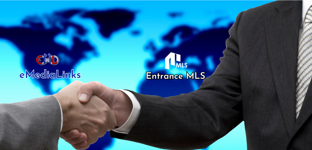 Entrance MLS and eMediaLinks Forge Strategic Partnership for Global Real Estate Expansion